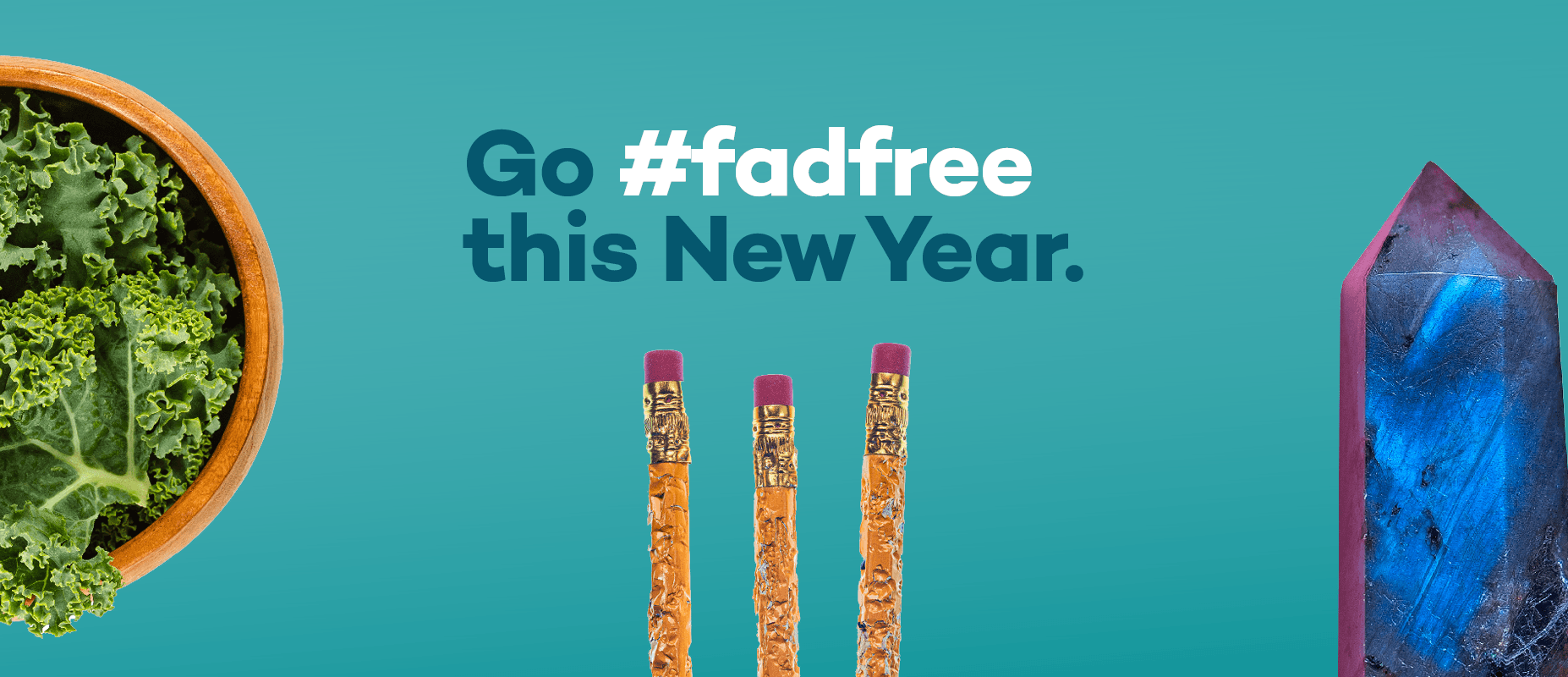 Go #FadFree this New Year